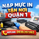 Nạp Mực Máy In Quận 1 Tận Nơi – Uy Tín – Bảo Hành Rõ Ràng